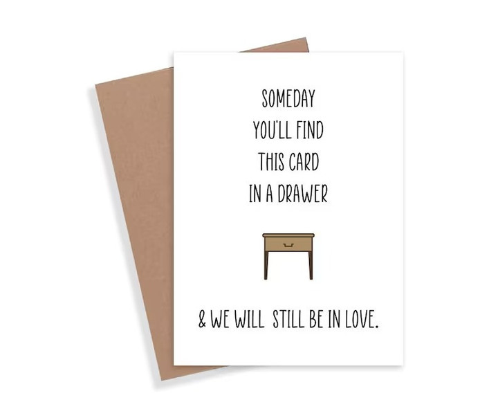 Love Card, Someday You'll Find This In A Drawer