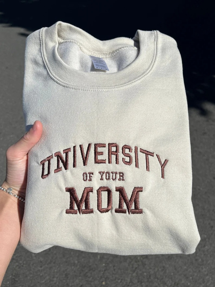 University of Your Mom Embroidered Sweater