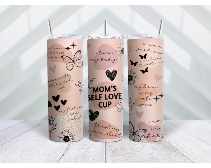 Mom's Self Love, Mother's Day Tumbler
