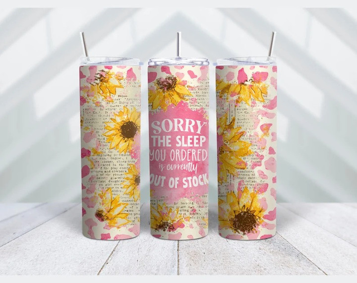 Mother's Day Funny Mom Sorry The Sleep Tumbler