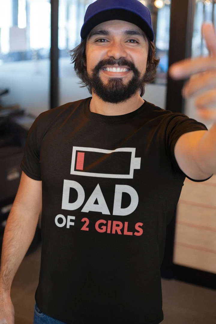 Dad of 2 Girls Funny Fathers Day Shirt, Dad of 2 Girls Shirt Fathers Day Gift