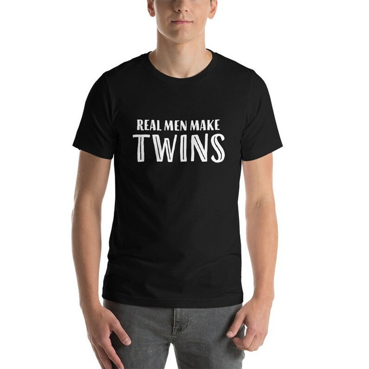 Real Men Make Twins Fathers Day Shirt, Funny Fathers Day Gift for Him