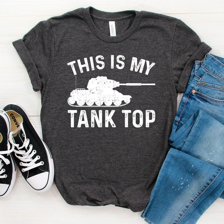 This is My Tank Top, Tank Driver Shirt, Army Summer Holiday Shirt, Funny Gift, Veteran shirt, Military Shirt , gift For Dad