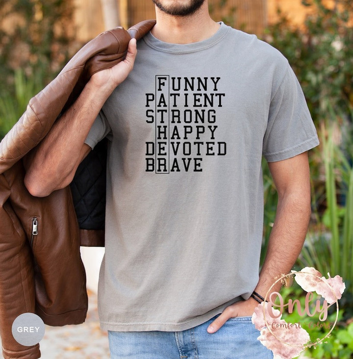 Funny Patient Strong Happy Devoted Brave Father Shirt