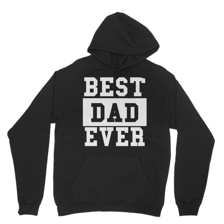 Best Dad Ever, Fathers Gift Classic Adult Hoodie