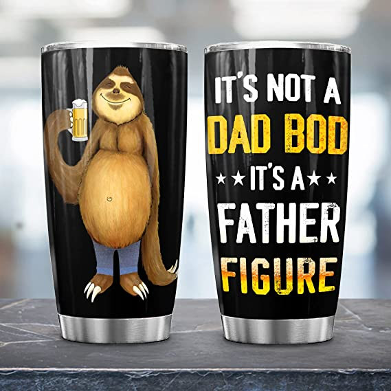 Funny Gifts Tumbler For Dad It's Not A Dad Bob It's Father Figure