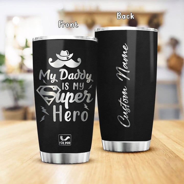 Personalized Daddy super hero Tumblers Stainless Steel