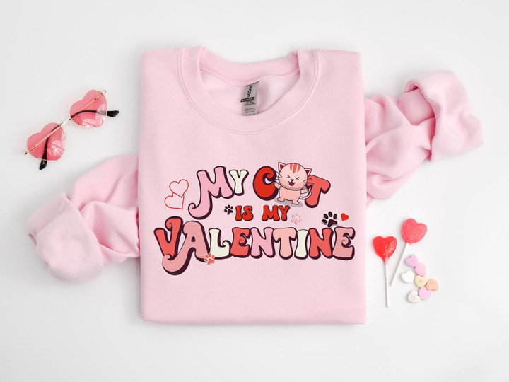 Cat Valentines Sweatshirt, Valentine's Day Cat Sweatshirt, My Cat Is My Valentine