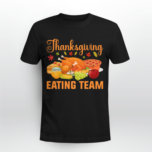 Thanksgiving Eating Team Tee Thanksgiving Matching Group Tshirt