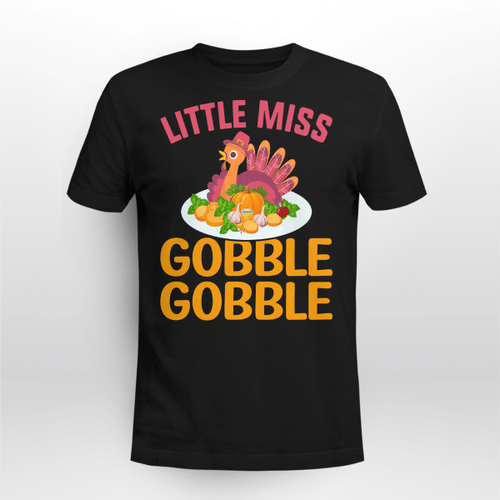 Little Miss Gobble Gobble Thanksgiving Gift Shirt