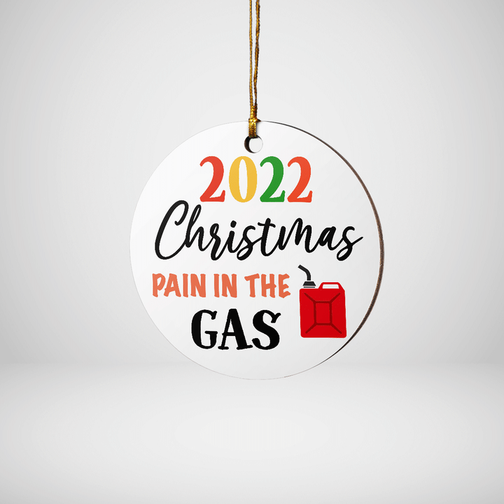 2022 Christmas Pain in The Gas Ornament