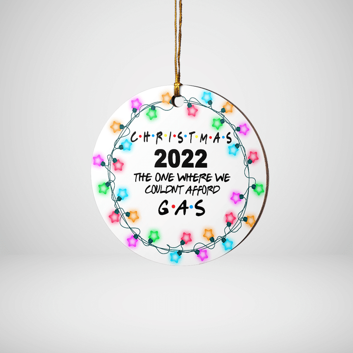 Christmas 2022 The One Where We Couldn't Afford Gas Ornament
