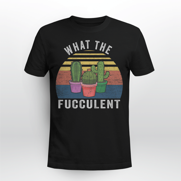 What The Fucculent Vintage Style T Shirt