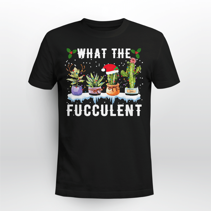 What The Fucculent Merry Christmas T Shirt