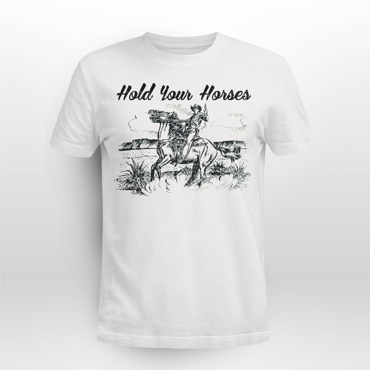 Hold Your Horses Vintage T Shirt