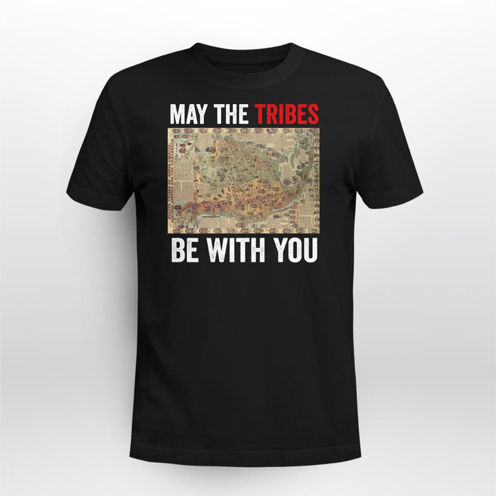 MAY THE TRIBES BE WITH YOU