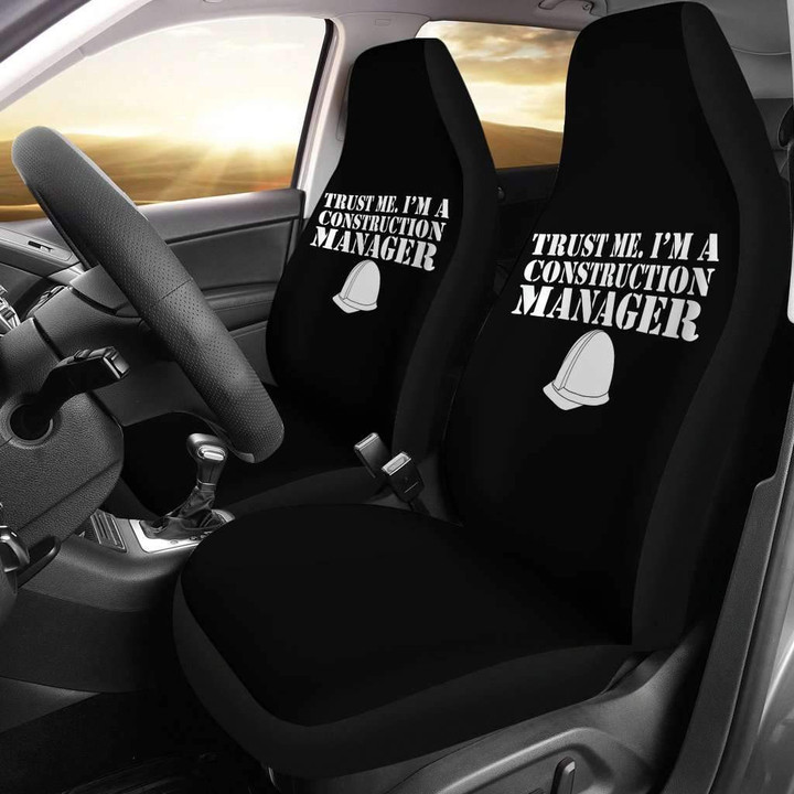 Trust Me Im a Construction Manager Car Seat Covers T041520