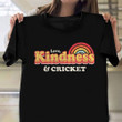 Love Kindness And Cricket Retro Vintage Shirt Be Kind Kindness Day Cricket Inspired Gifts