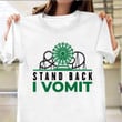 I Stand Back I Vomit T-Shirt Funny Sayings Roller Coaster Shirt Themed Gifts