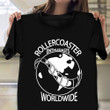 Rollercoaster Enthusiast Worldwide T-Shirt Clothing Gifts For Roller Coaster Enthusiasts