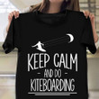 Keep Calm And Do Kitesurfing Shirt Kite Surfer Humor T-Shirt Gift For Best Friend