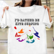 I'd Rather Be Kite Surfing Shirt Funny Sports T-Shirt Surfing Gifts For Men
