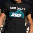 Roller Coaster Junkie Thrillseeker Amusement Theme Park Shirt Design Themed Gifts