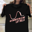 My Favorite Hills are lifts This Rollercoaster Shirt Funny Sayings Roller Coaster Fan Gifts