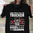Trucker Daddy And Grandpa Shirt Fathers Day Gifts For Truck Drivers Dad Grandpa Ideas