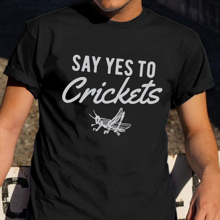 Say Yes To Cricket T-Shirt Funny Gifts For Cricket Lovers Fan Ideas