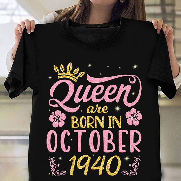 Queens Are Born In October 1940 Shirt Happy 82nd Birthday Queens Clothes Grandma Gift
