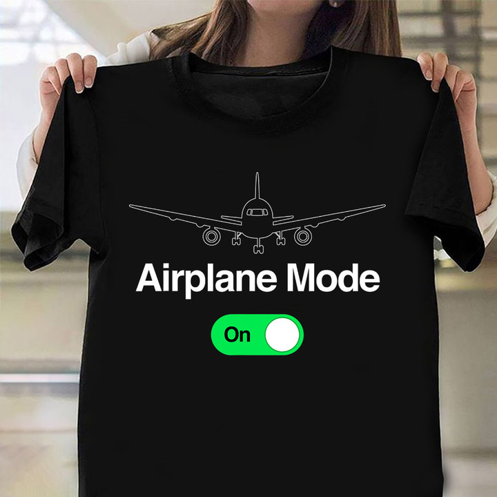 Airplane Mode On Shirt Commercial Plane Pilot T-Shirt New Grandpa Gifts