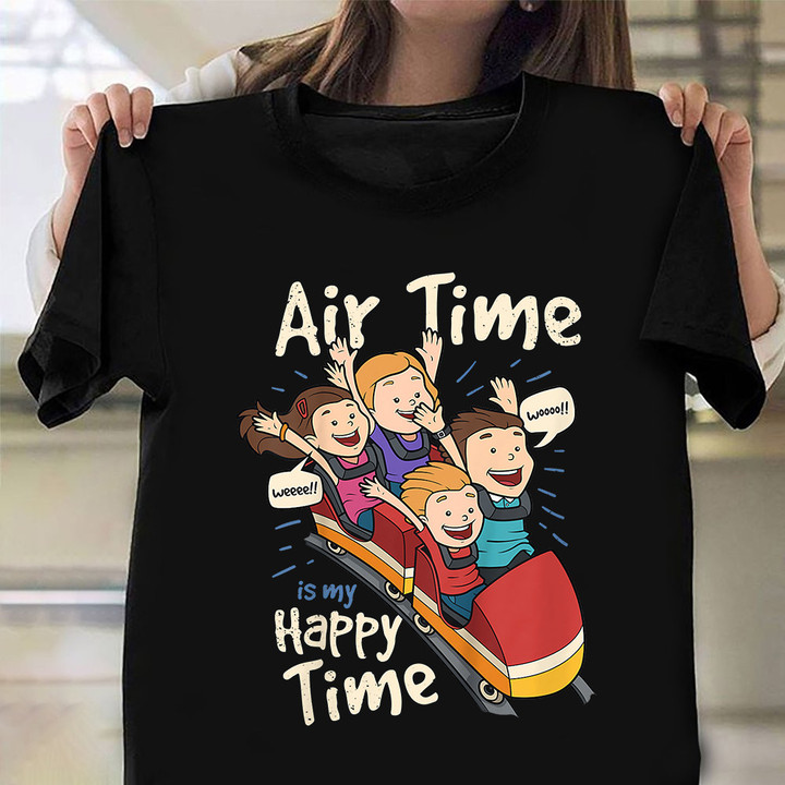 Kids Air Time In My Happy Time Shirt Cute Design Roller Coaster T-Shirt Present For Nephew