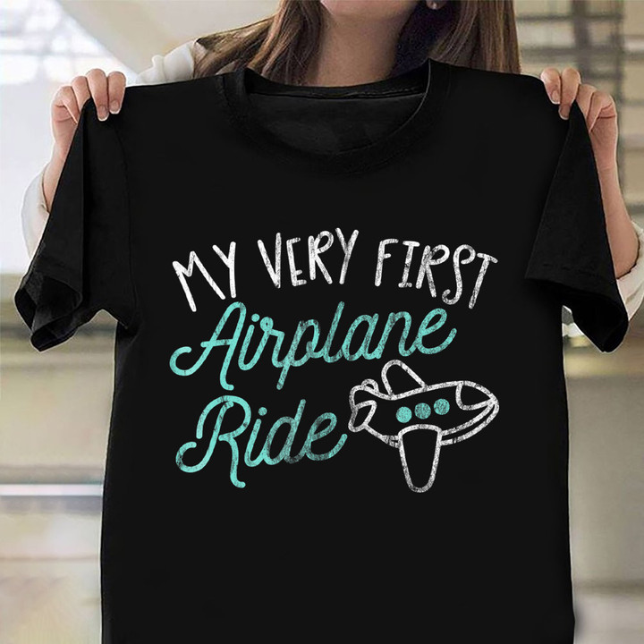 My Very First Airplane Ride Shirt Flight Attendants Matching T-Shirt Men Women