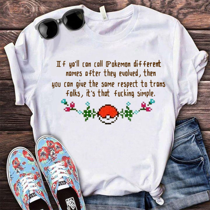 If Y'all Can Call Pokemon Different Names Shirt For Fans Quotes T-Shirt Gift For Pokemon Lovers