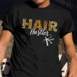 Hair Hustler Shirt Hairstylist Hairdresser T-Shirt Womens Gifts For Salon Owners
