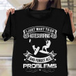 I Just Want To Go Kitesurfing And Forget All My Problems Shirt Sports Lover Distressed Clothes