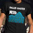 Roller Coaster Nerd Shirt Amusement Theme Park Thrill Seeker Lover Gifts For Nerd