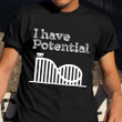 I Have Potential Shirt Roller Coaster Love Vintage T-Shirt Gift For Girlfriend