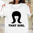 That Girl Shirt For Womens Vintage Graphic T-Shirt Funny Gift For Girlfriend