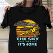 The Sky Isn't The Limit It's Home Shirt Positive Quote Pilot T-Shirt Funny Grandpa Gifts