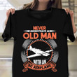 Never Underestimate Old Man RC Plane Shirt USAF Veterans Gifts For Grandpa
