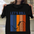 Let's Roll Shirt Roller Coaster Graphic T-Shirt Gifts For Roller Coaster Enthusiasts
