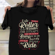 Life Is Like A Roller Coaster You Can Either Scream Shirt Thrilling Game Inspire T-Shirt Gift