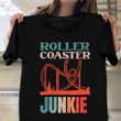 Roller Coaster Junkie Vintage Shirt Design Roller Coaster Enthusiast Gifts For Bff