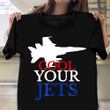 Cool Your Jets Shirt Vintage Graphic T-Shirts Gifts For Student Pilots