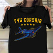F4U Corsair Shirt WW2 Plane Aviation T-Shirt Birthday Gifts For Pilots