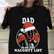 Dad Is On The Naughtis List T-Shirt Funny Dad Shirt Christmas Gift Ideas For Father