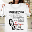 Personalized Stepped Up Dad T-Shirt Best Step Dad Fathers Day Gifts