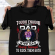 To Be A Dad Step Dad Crazy Enough To Rock Them Both T-Shirt Step Dad Fathers Day Gifts